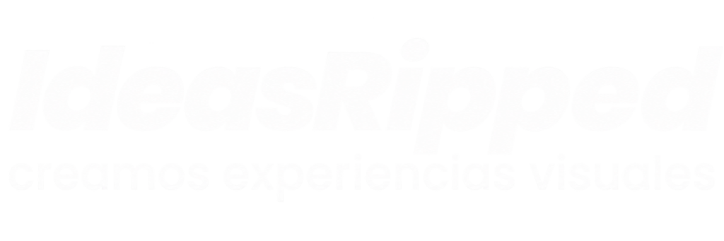 Ideas Ripped — creamos experiencias visuales